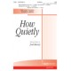 How Quietly  (Acc. CD)