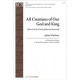 All Creatures of Our God and King  (SATB)