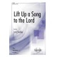 Lift Up a Song to the Lord  (SATB)