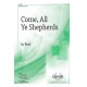 Come All Ye Shepherds  (SATB)