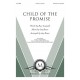 Child of the Promise  (SATB)