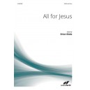 All for Jesus  (SATB)