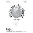 Hope for the World  (SATB)