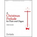 Callahan - A Christmas Prelude for Flute and Organ