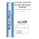 We Are the Music Makers  (Unison/2-Pt)