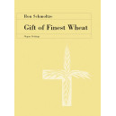 Schmoltze - Gift of Finest Wheat