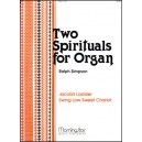 Simpson - Two Spirituals For Organ