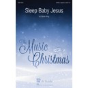 Sleep Baby Jesus (SATB)