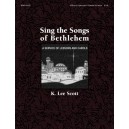 Sing The Songs Of Bethlehem