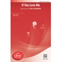 If You Love Me  (SATB)