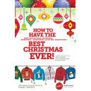 How to Have the Best Christmas Ever (Choral Book) SATB