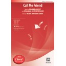 Call Me Friend  (SATB)