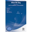 When We Sing  (Acc. CD)