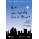 How Glorious the Love of Heaven (Accompaniment CD)