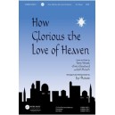 How Glorious the Love of Heaven (Stem Mixes)