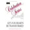 Let Our Hearts be Transormed  (SATB)