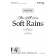 There Will Come Soft Rains  (SATB divisi)