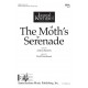 The Moth's Serenade  (SSA)