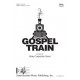 Gospel Train  (SSA)