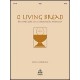 Hildebrand - O Living Bread