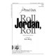 Roll Jordan Roll  (SATB)