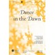 Dance in the Dawn (SATB)