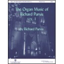 Purvis - Organ Music of Richard Purvis Volume 1