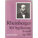 Rheinberger - 10. Orgelsonate in B Minor