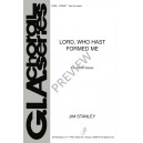 Lord Who Hast Formed Me  (SATB)