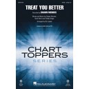 Treat You Better  (SATB)