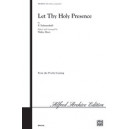 Let Thy Holy Presence (SATB)