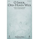 O Savior Open Heaven Wide (SATB)