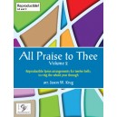 All Praise to Thee Vol 2  (2-3 Octaves)