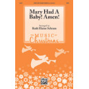 Mary Had a Baby Amen  (SATB)