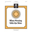 When Morning Gilds the Skies  (3-5 Octaves)