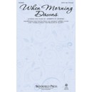 When Morning Dawns  (SATB)