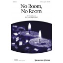 No Room No Room  (SATB)