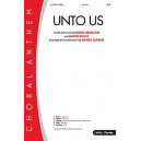 Unto Us  (SATB)