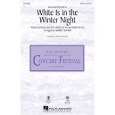 White Is in the Winter Night  (SATB)