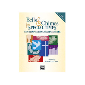 Bells & Chimes for Special Times (3-5 Octaves) Reproducible