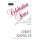 Christ Among Us  (SATB)