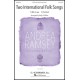 Two International Folk Songs  (SATB)