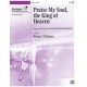 Praise My Soul the King of Heaven (3-5 Octaves)