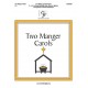 Two Manger Carols (3-5 Octaves)