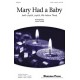 Mary Had a Baby (SATB)