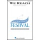 We Reach  (SATB)