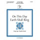 On This Day Earth Shall Ring (3-7 Octaves)