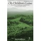 Oh Children Come  (Acc. CD)