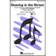 Dancing in the Street (SATB)