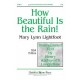 How Beautiful Is The Rain (SSA)